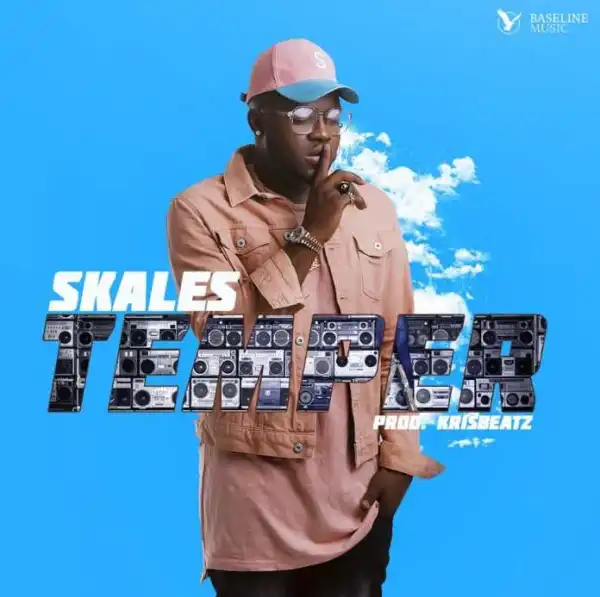 Skales - Temper (Prod. by Krisbeatz)